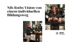 Nils Roths Vision von einem individuellen Bildungsweg
