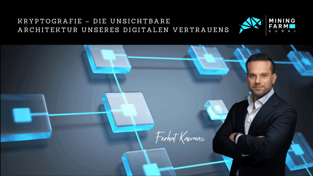 Kryptografie – Die unsichtbare Architektur unseres digitalen Vertrauens - Mining Farm Dubai