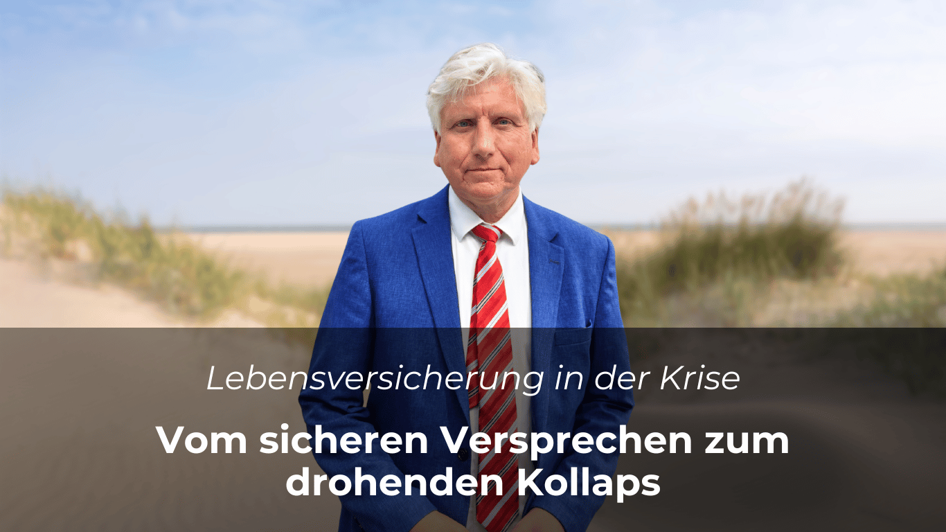 Lebensversicherung in der Krise – vom sicheren Versprechen zum drohenden Kollaps - Dr. Thomas Schulte