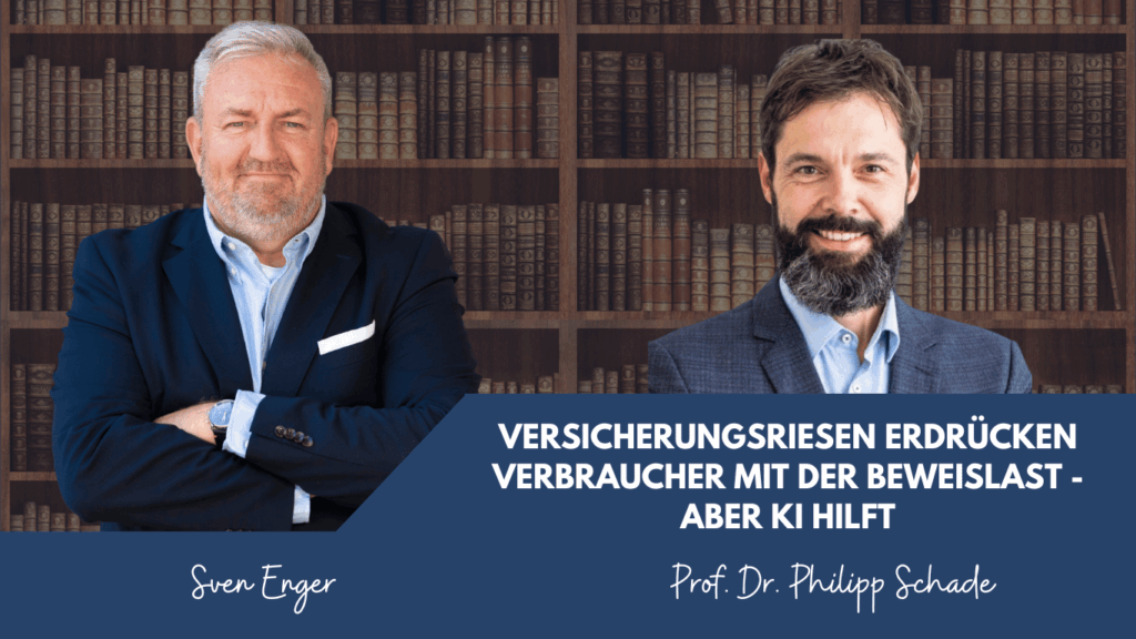 Versicherungsriesen erdrücken Verbraucher mit der Beweislast - aber KI hilft - Sven Enger und Dr. Schade