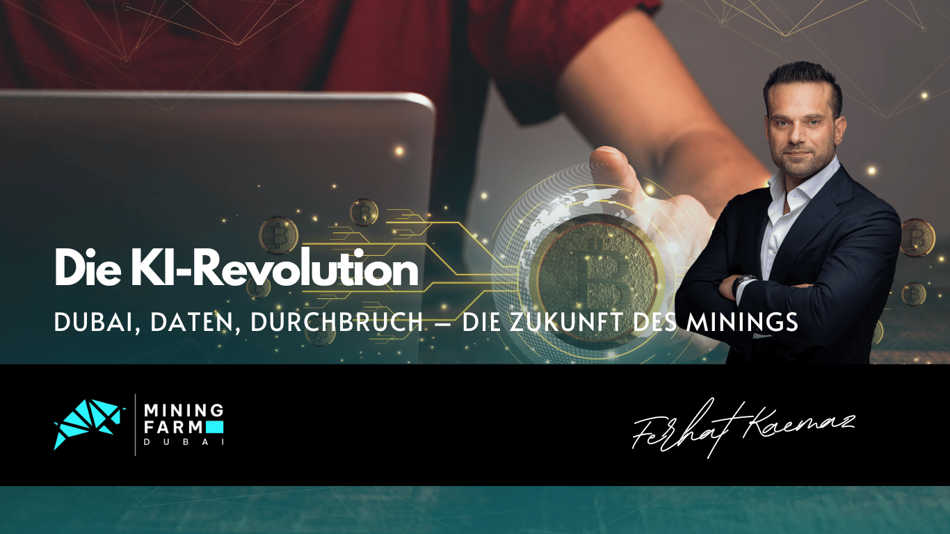 Die KI-Revolution- Dubai, Daten, Durchbruch – die Zukunft des Minings - Mining Farm Dubai