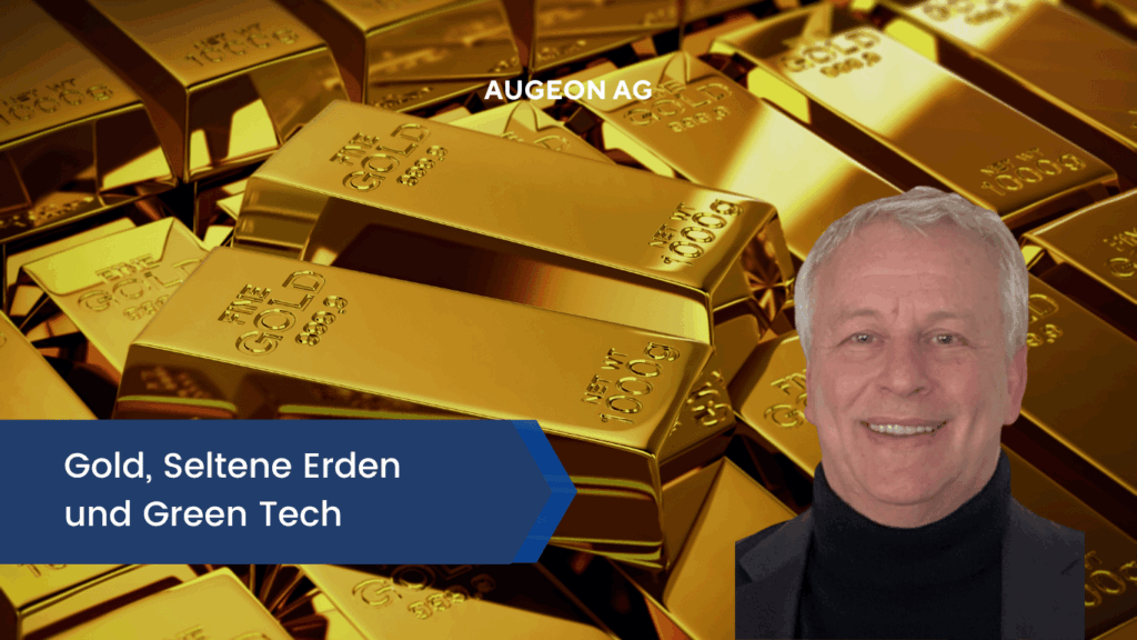 Gold, Seltene Erden und Green Tech - Augeon AG