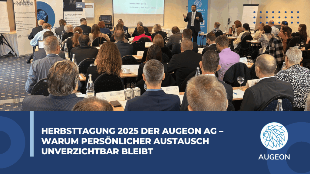 Herbsttagung 2025 der Augeon AG – warum persönlicher Austausch unverzichtbar bleibt - Augeon AG