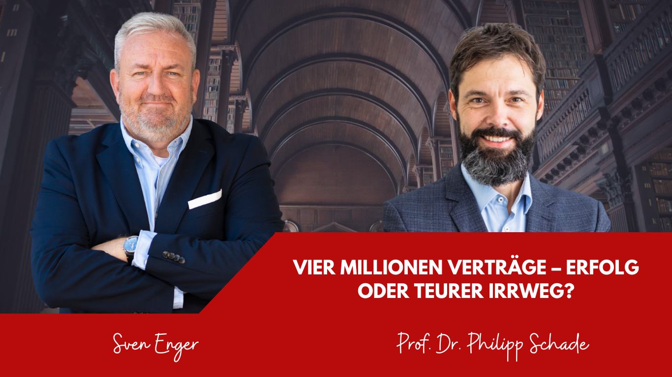 Vier Millionen Verträge – Erfolg oder teurer Irrweg? - Prof. Schade und Sven Enger